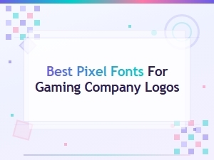 Best Pixel Fonts for Gaming Company Logos